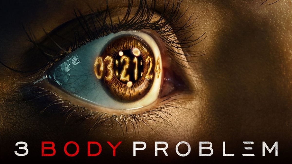 All you need to know before watching 3 Body Problem on Netflix