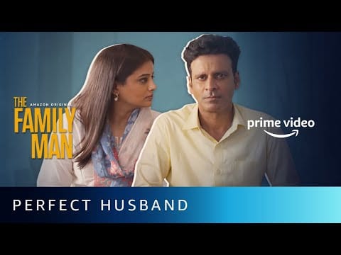 The Family Man Season 2 -  Perfect Husband | Manoj Bajpayee |  Amazon Prime Video