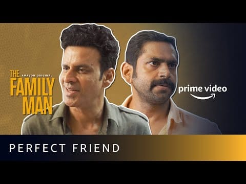 The Family Man Season 2 - Perfect Friend | Manoj Bajpayee | Amazon Prime Video