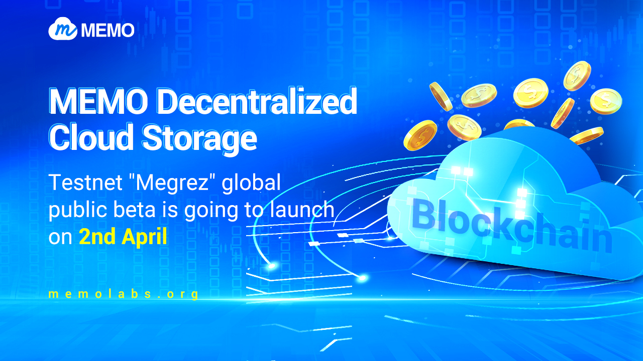 Decentralized Cloud Storage MEMO Launches New Testnet “Megrez” Global Public Beta