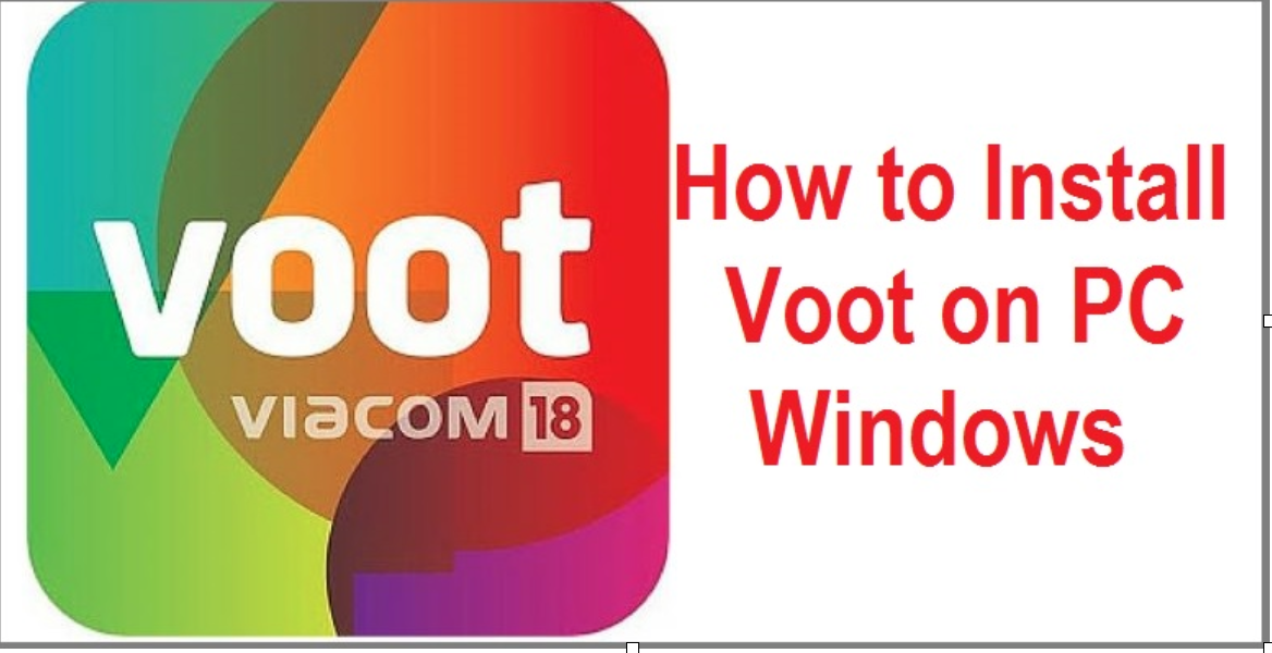Step By Step Guide to Download Voot TV Shows, Movies, Cartoon for PC Windows
