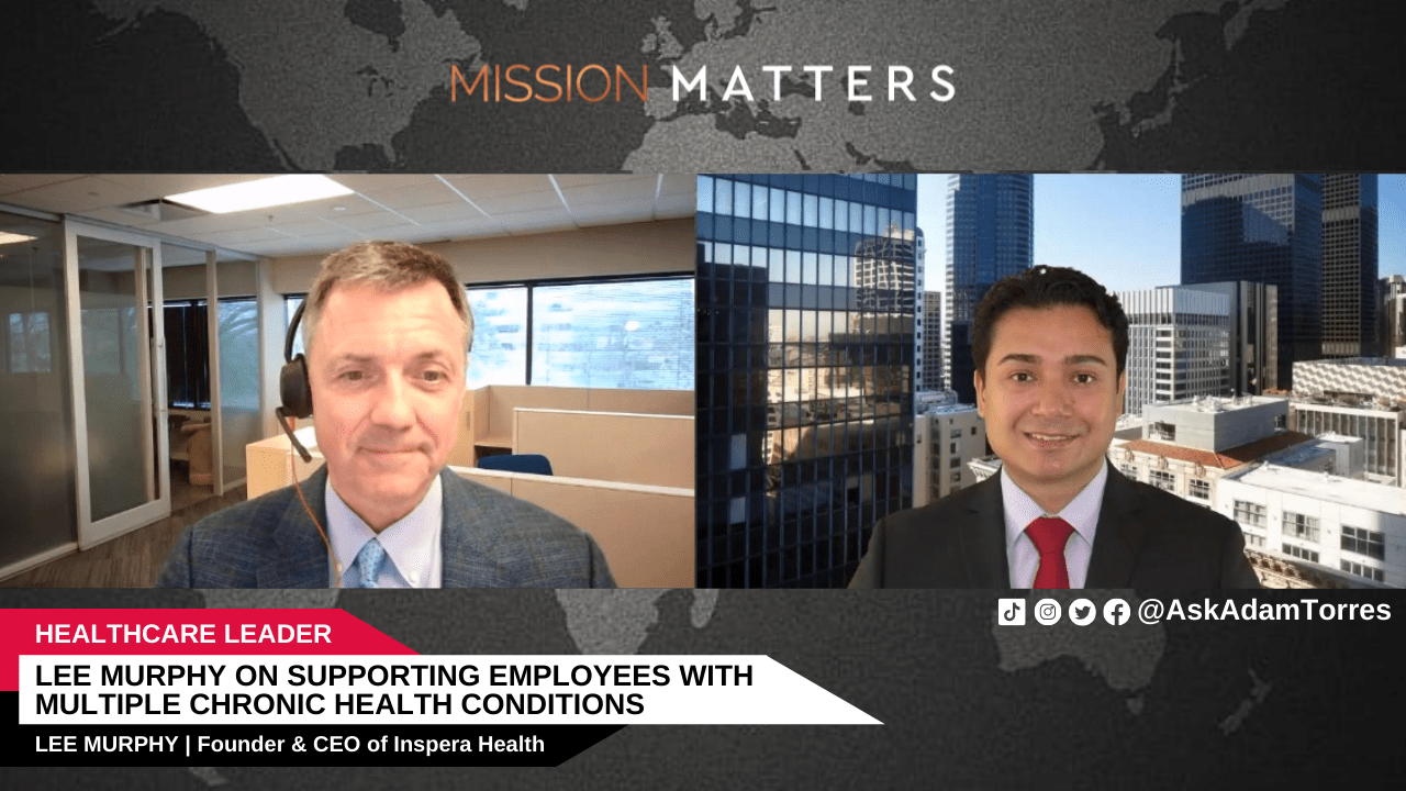Lee Murphy on Supporting Employees With Multiple Chronic Health Conditions