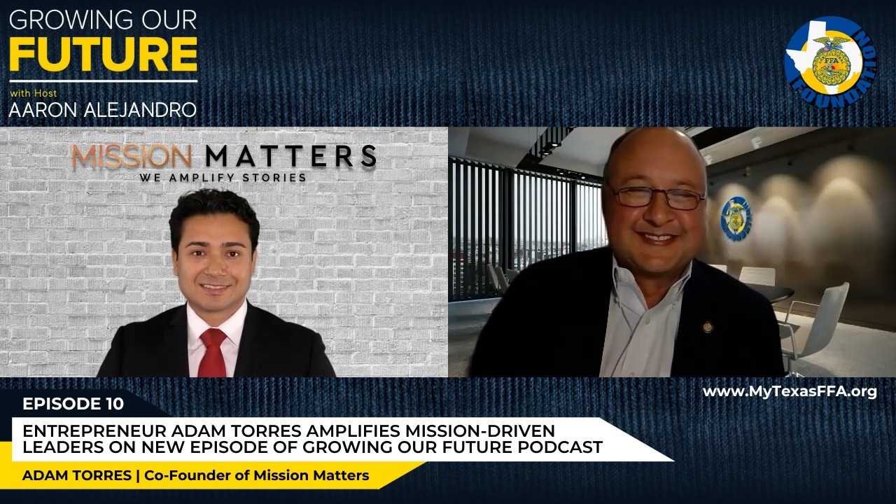 Adam Torres Amplifies Mission-Driven Leaders On New Episode of Growing Our Future Podcast