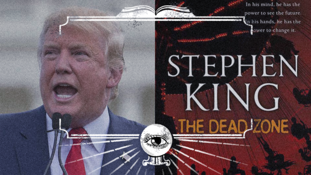 Stephen King Links Trump To Villain in His 1979 Book The Dead Zone